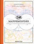 MAPPEMONDES : Un voyage dans le temps pour raconter le monde contemporain