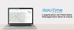 GEOCONCEPT dévoile la nouvelle version de son application cloud d’optimisation des rendez-vous commerciaux : Opti-Time for Salesforce Spring 2020