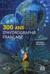 300 ans d’hydrographie française : le livre