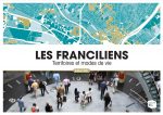 Les Franciliens, Territoires et modes de vie