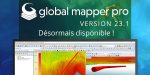 Logiciel SIG : la version 23.1 FR de Global Mapper et Global Mapper Pro est disponible